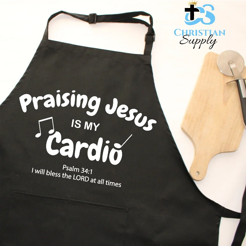 Praising Jesus is My Cardio Apron